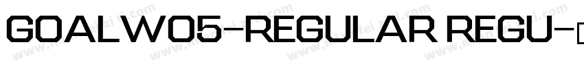 GoalW05-Regular Regu字体转换
